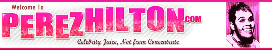 celebrity gossip from Perez Hilton